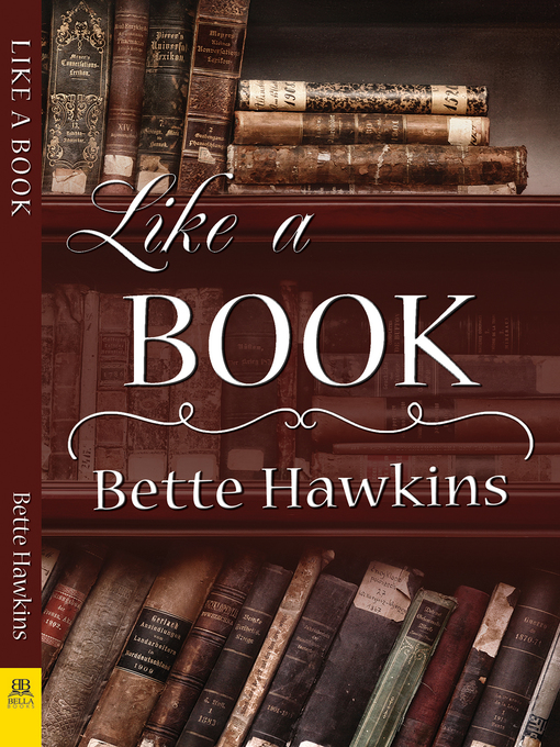 Title details for Like a Book by Bette Hawkins - Available